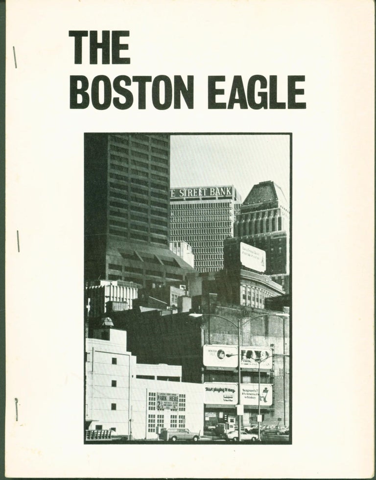 Item #279534 The Boston Eagle (At Home) April 1973. William Corbett, Lee Harwood, Lewis Warsh.