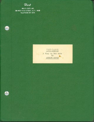 Item #280247 'Indians': A Play in Two Acts (playscript). Arthur Kopit