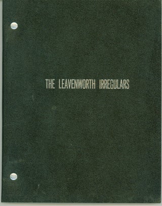 Item #280326 Leavenworth Irregulars (screenplay). Peter . Blankenship Stone, William D.,...