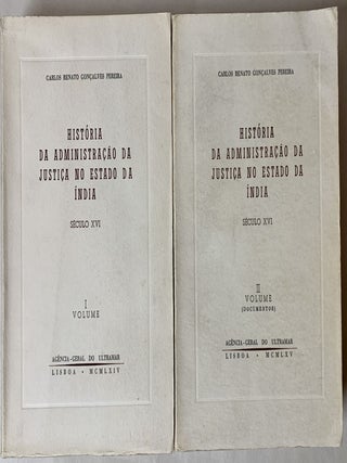 Historia da administracao da justica no Estado da India, seculo XVI (2 volume set)