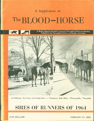 Item #280436 Sires of Runners of 1964. A Supplement to The Blood-Horse. Thoroughbred Owners,...