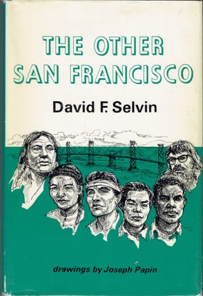 Item #280733 The Other San Francisco. David F. Selvin
