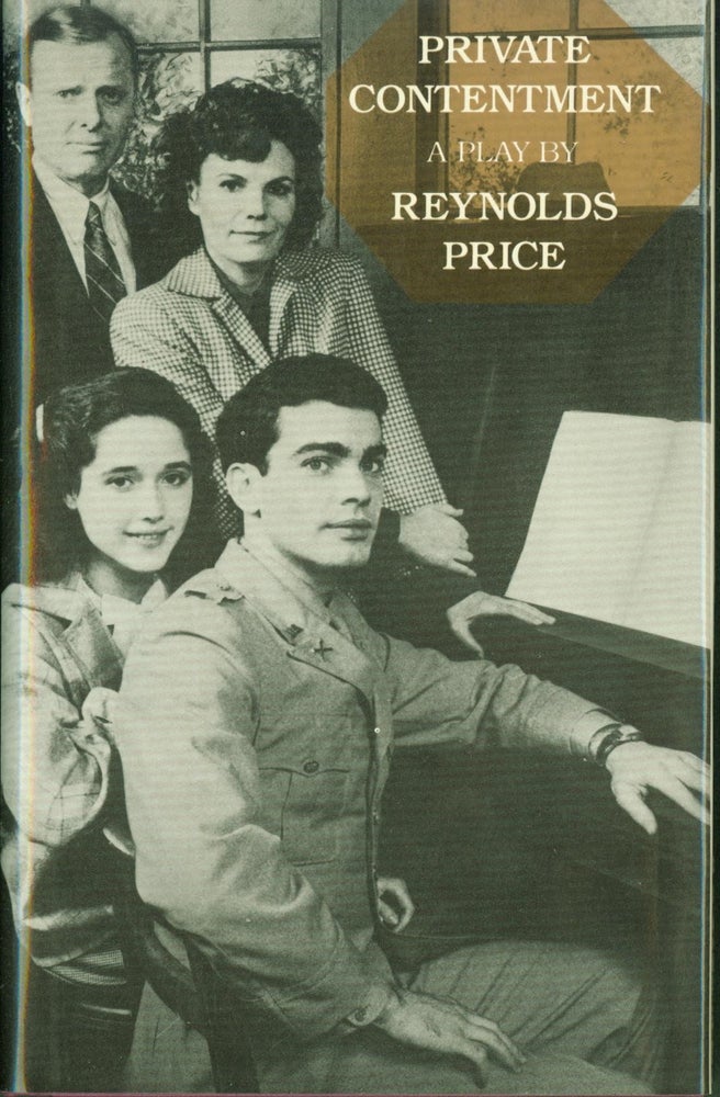 Item #281039 Private Contentment: A Play. Reynolds Price.