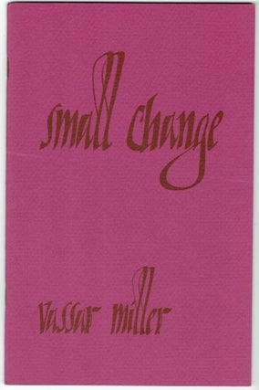 Item #281325 Small Change. Vassar Miller