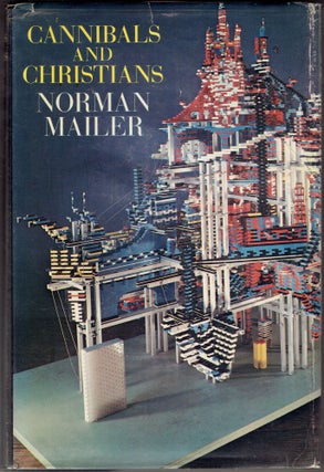 Item #281467 Cannibals and Christians. Norman Mailer