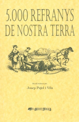 Item #282308 5,000 Refranys de Nostra Terra. Josep Pujol i. Vila