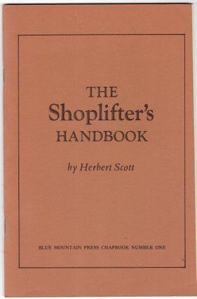 Item #282716 The Shoplifter's Handbook. Herbert Scott