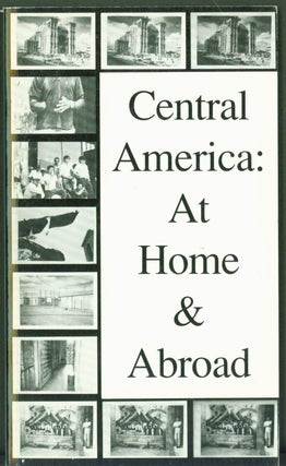 Item #284668 Central America: At Home and Abroad. Holbrook Teter