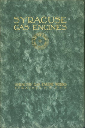 Item #284672 Syracuse Gas Engine Works: Ask the Man Who Runs One: Makers of Syracuse Marine...