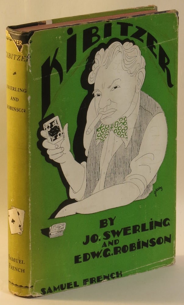 Item #284755 Kibitzer: A Comedy. Jo Swerling, Edward G. Robinson. Jacob Ben-Ami.