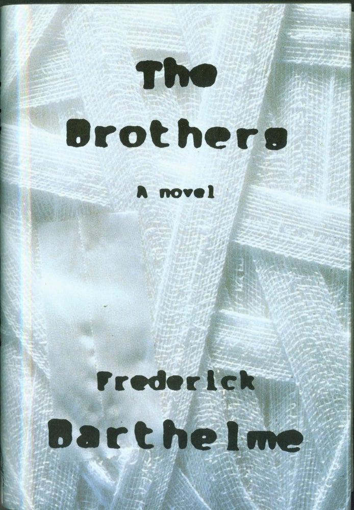 Item #285246 The Brothers. Frederick Barthelme.