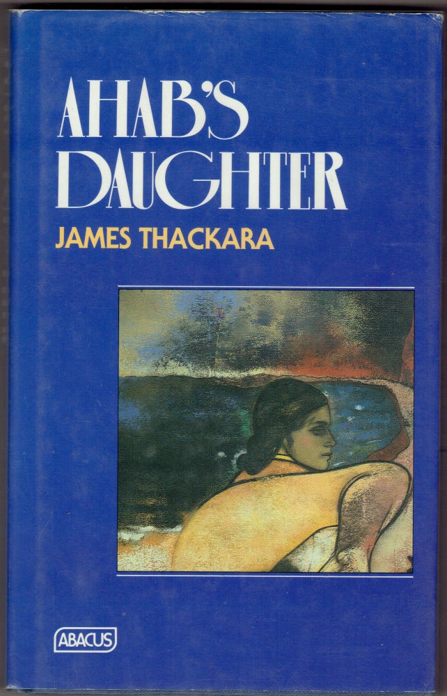 Item #285617 Ahab's Daughter. James Thackara.