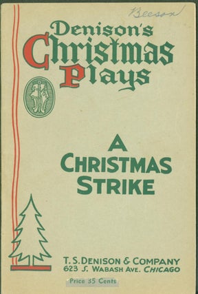 Item #285679 A Christmas Strike: A One-Act Christmas Comedy. Effa Estelle Preston