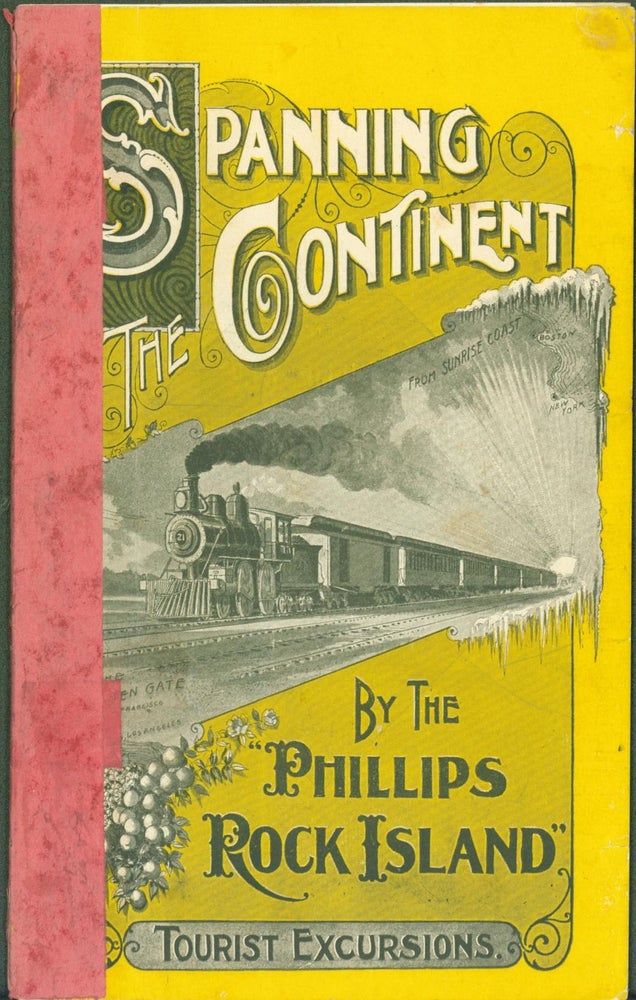 Item #285689 Sketches of California. Issued in the Interest of the Phillips-Rock Island Tourist Excursions. (cover title: 'Spanning the Continent by the Phillips Rock Island'). A. Phillips, Co.