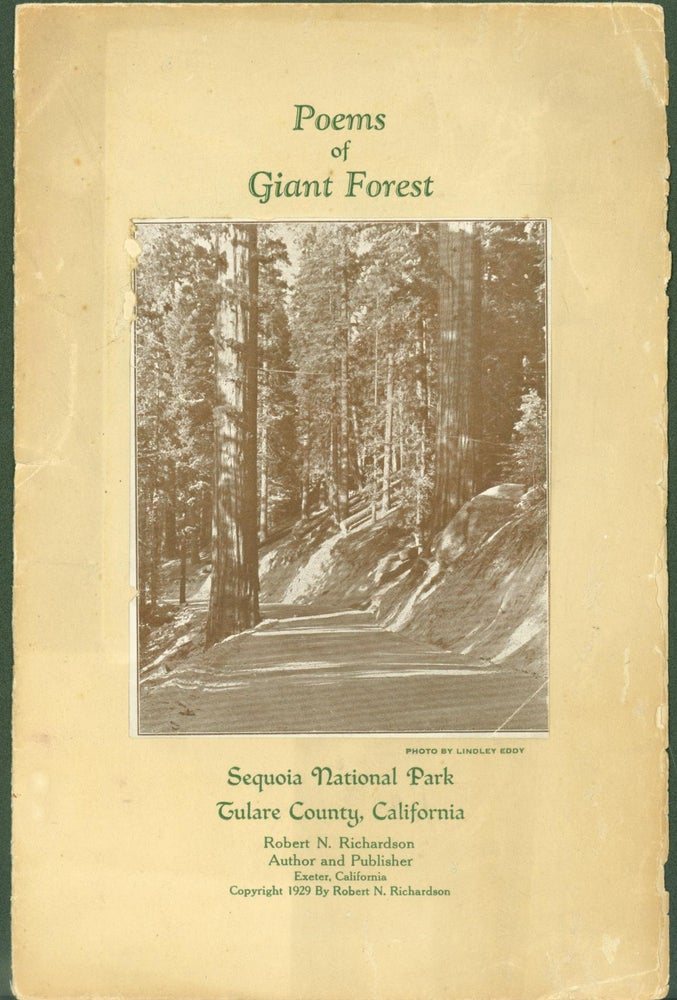 Item #285767 Poems of Giant Forest. Sequoia National park, Tulare County, California. Robert N. Richardson.