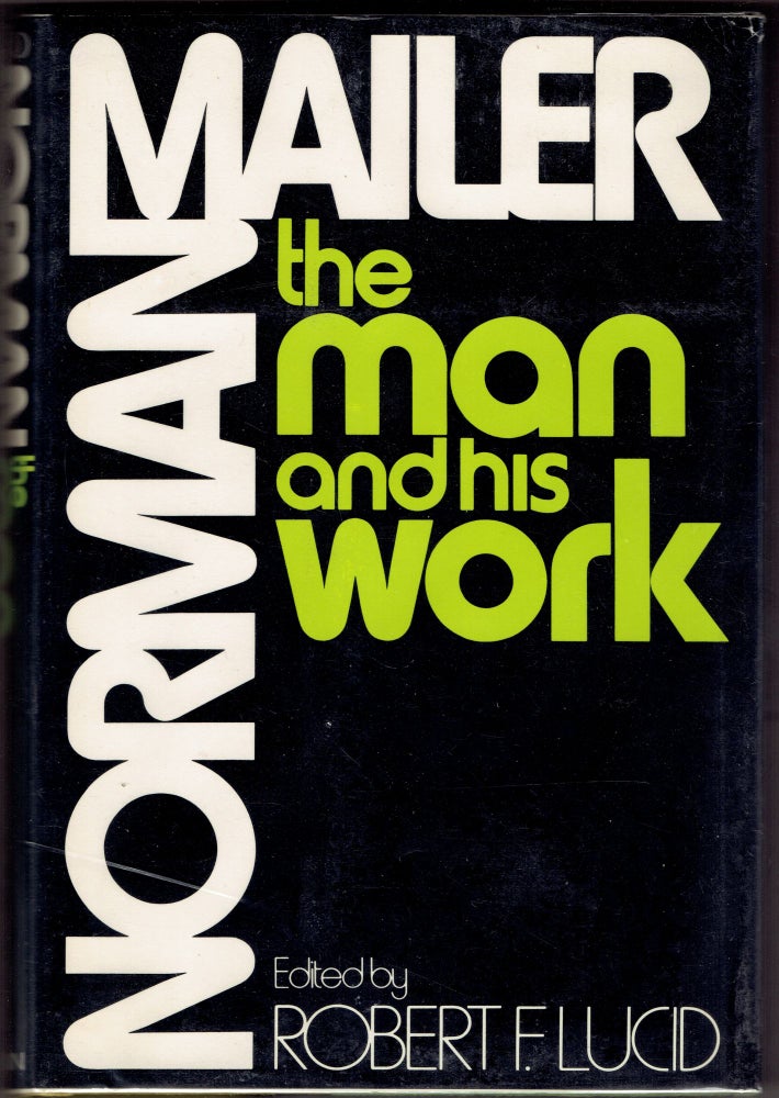 Item #286027 Norman Mailer: The Man and His Work. Robert Fluid.
