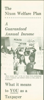 Item #286066 The Nixon Welfare Plan: A Guaranteed Annual Income. What it means to you as a...