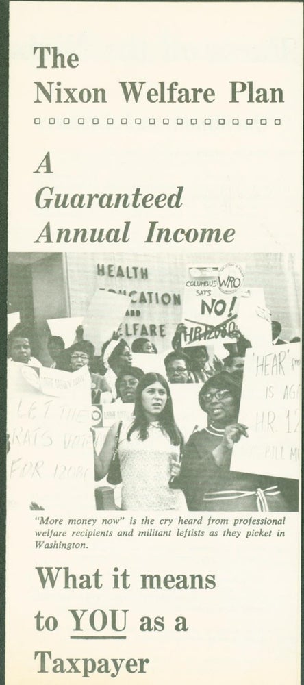 Item #286066 The Nixon Welfare Plan: A Guaranteed Annual Income. What it means to you as a taxpayer. American Conservative Union.