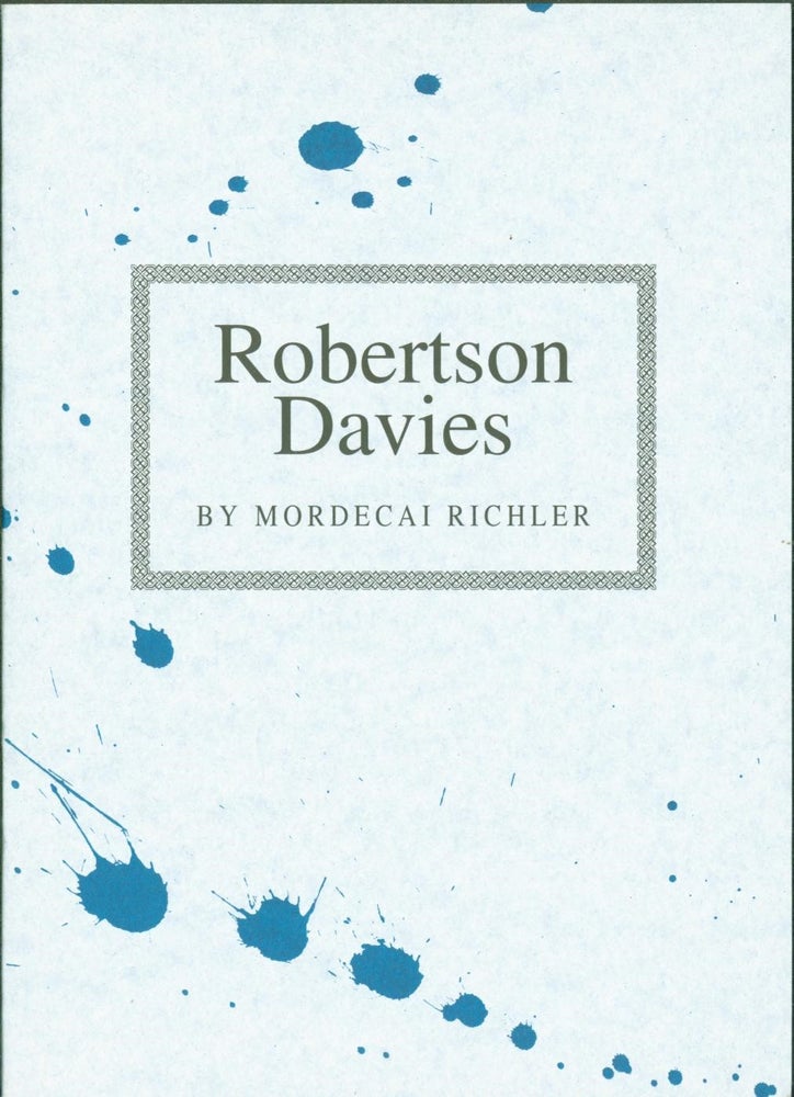 Item #286194 Robertson Davies [1 of 150]. Mordecai Richler.