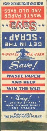 Item #286198 Help the War: Save Paper; Save Waste Paper and Help Win the War; Save Waste Paper:...