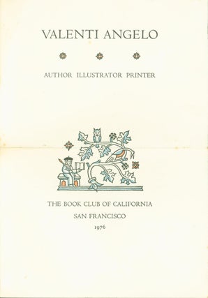 Item #286268 Valenti Angelo: Author, Illustrator, Printer (prospectus). Book Club of California