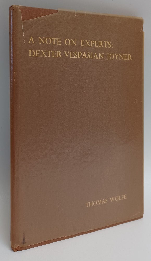 Item #286455 A Note on Experts: Dexter Vespasian Joyner. Wolfe Thomas.