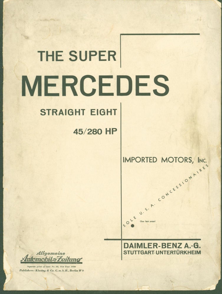 Item #286462 The Super Mercedes Straight Eight 45/280 HP. Klasing, Co.