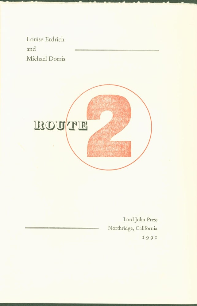 Item #286466 Route 2 (Unbound Signature). Louise Erdrich, Michael Dorris.