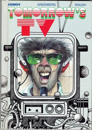Item #286625 Tomorrow's TV (Science Fiction Shorts). Isaac Asimov, Martin Henry Greenberg,...