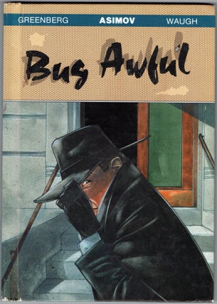 Item #286638 Bug Awful (Science Fiction Shorts). Isaac Asimov, Martin Henry Greenberg, Charles Waugh
