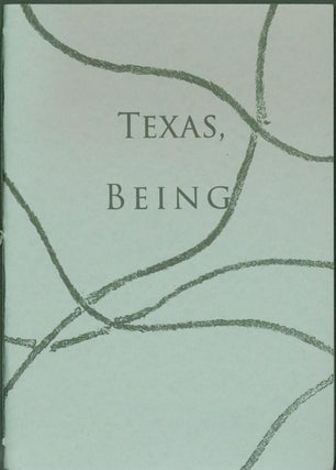 Item #286995 Texas, Being. Jenny Browne