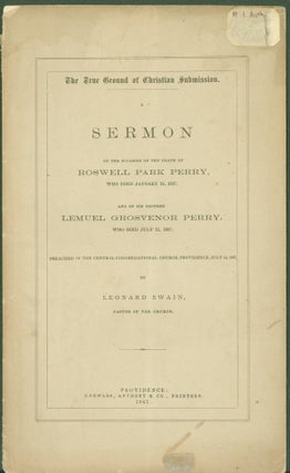 Item #287002 The True Ground of Christian Submission: A Sermon on the Occasion of the Death of...