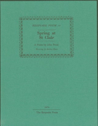 Item #287234 Spring at St. Clair. Keepsake Poem 19. John Press, Anthea Ryan