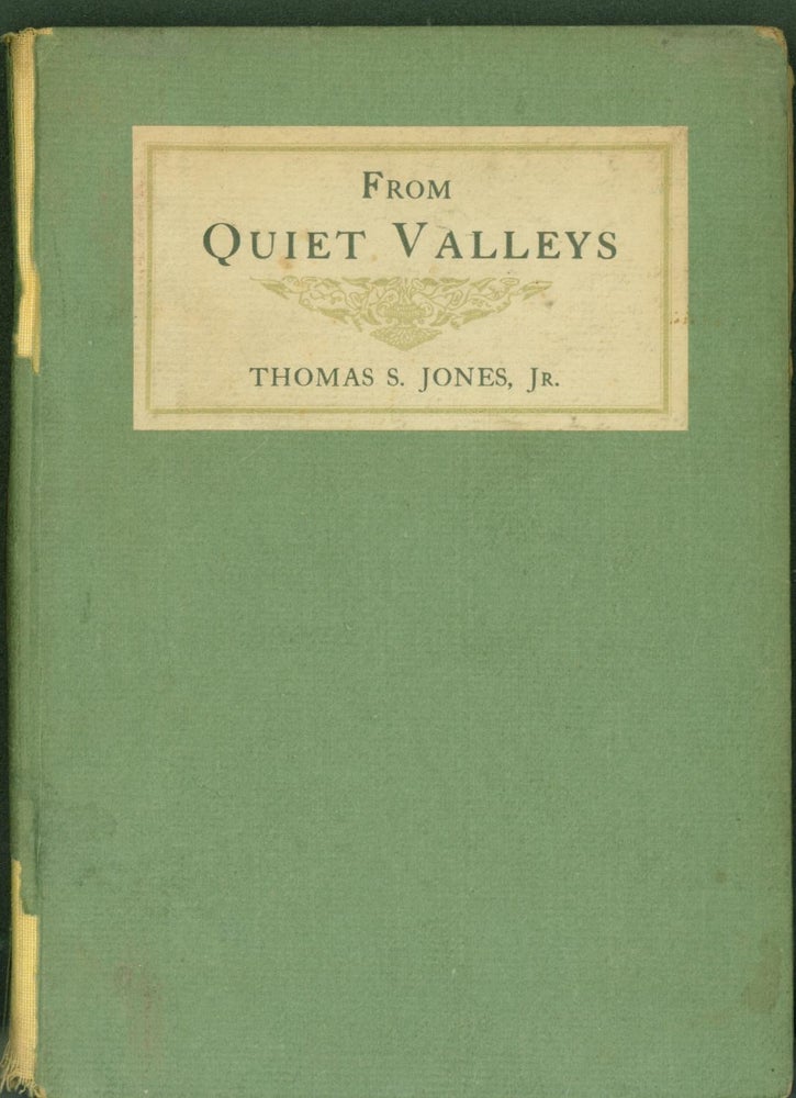 Item #287449 From Quiet Valleys. Thomas S. Jones.
