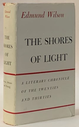 Item #287947 The Shores of Light: A Literary Chronicle of the Twenties and Thirties. Edmund Wilson