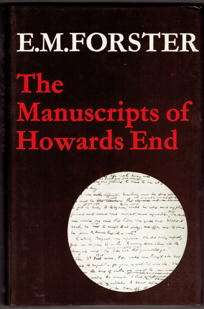 Item #288008 The Manuscripts of Howards End (Abinger edition 4a). E. M. Forster, correlated, Forster's final, Oliver Stallybrass.