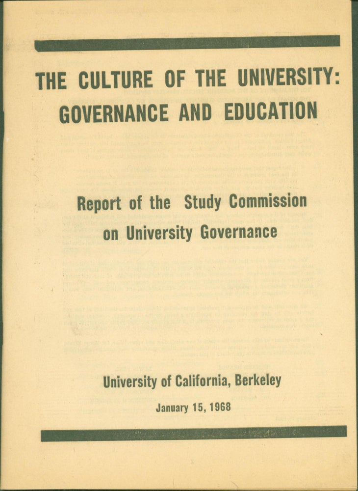 Item #288069 The Culture of the University: Governance and Education. Report of the Study Commission on University Governance. Caleb Foote, Henry Mayer, co-chairmen.