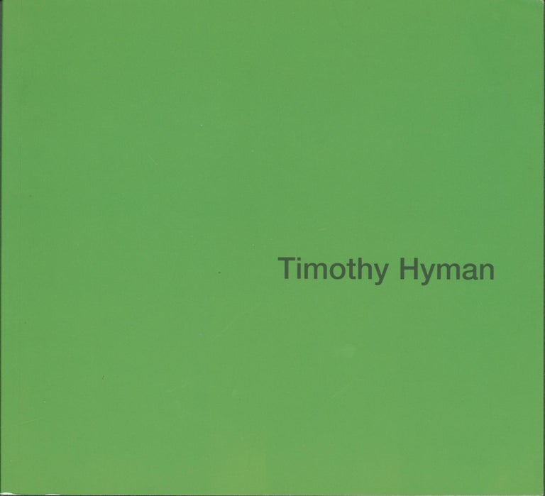 Item #288334 Timothy Hyman - Recent Work. Timothy. Austin/Desmond Fine Art Hyman.