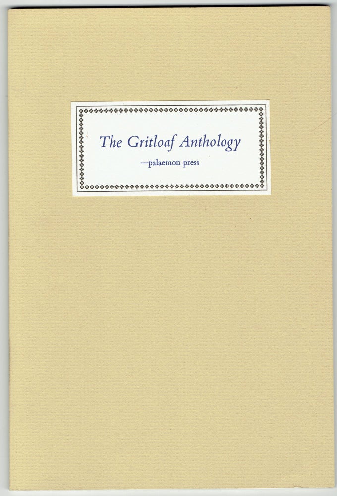 Item #288879 Gritloaf Anthology. Pete Bonnette, Isabel Zuber.