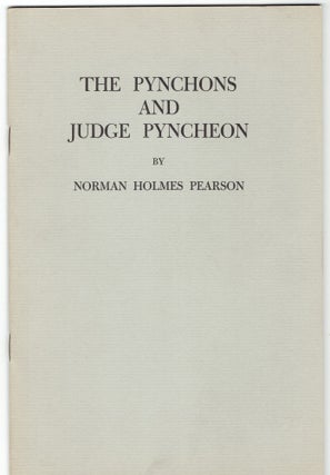 Item #288939 The Pynchons and Judge Pyncheon. Norman Holmes Pearson