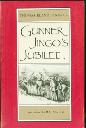 Item #289260 Gunner Jingo's Jubilee. Thomas Bland. R. C. Macleod Strange, introduction