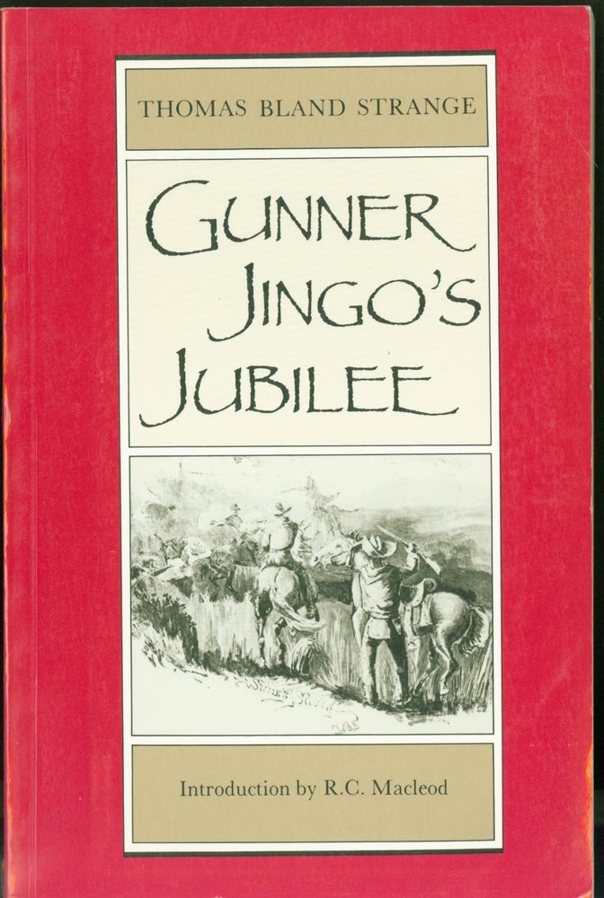 Item #289260 Gunner Jingo's Jubilee. Thomas Bland. R. C. Macleod Strange, introduction.