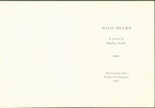 Item #289711 Wild Ducks: A Poem (broadside). Stephen Sandy
