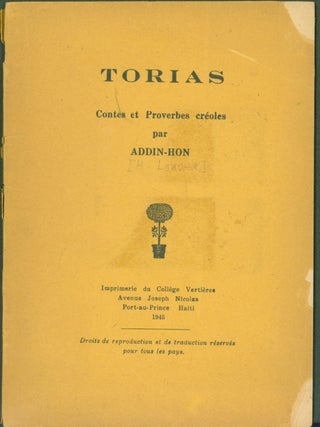 Item #289825 Torias: Contes et Proverbes creoles. Addin-Hon, H. Lanoue