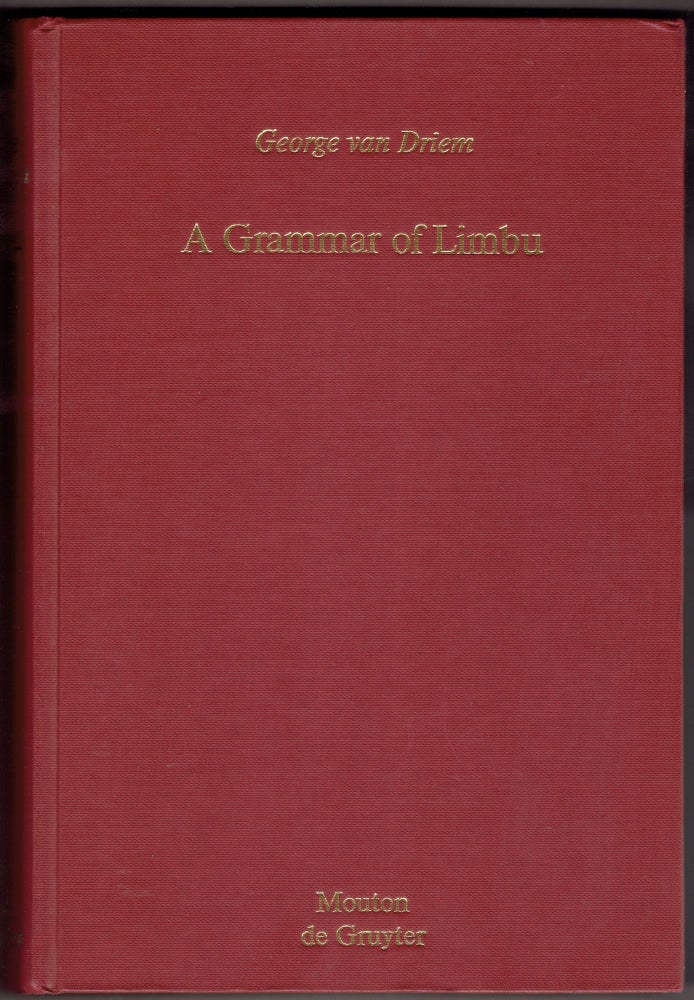 Item #289998 A Grammar of Limbu (Mouton Grammar Library 4). George van Driem.