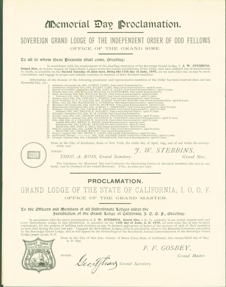 Item #290194 1. Memorial Day Proclamation, Sovereign Grand Lodge of the Independent Order of Odd Fellows, Office of the Grand Sire, (and below) Proclamation. Grand Lodge of the State of California, I.O.O.F. June, 1895; 2. Office of the Grand Master I.O.O.F. Grand Lodge of the State of California, San Francisco, Cal., May, 1900; 3. Memorial Day Proclamation Sovereign Grand Lodge of the Independent Order of Odd Fellows, Office of the Grand Sire, Office of the Grand Master Grand Lodge of the State of California, I.O.O.F., May, 1900; Office of the Grand Master I.O.O.F. Grand Lodge of the State of California, San Francisco, October 8, 1900 (4 California I.O.O.F. items). W. W. Watson, P. F. Gosbey, California Grand Master, California Grand Secretary.