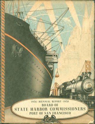 Item #291617 Biennial Report Board of State Harbor Commissioners Port of San Francisco 1936 -...