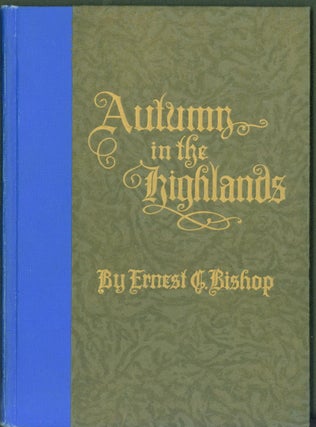 Item #291710 Autumn in the Highlands. Ernest G. Bishop