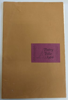Item #291720 A Poetry Folio 1964, San Francisco Art Festival (broadsides). Richard Brautigan,...