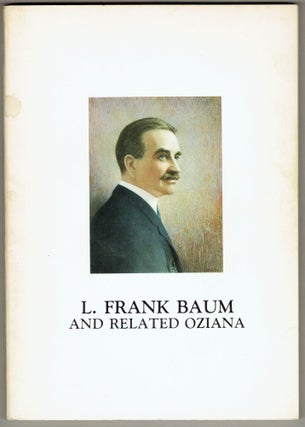 Item #292629 The Distinguished Collection of L. Frank Baum and Related Oziana Including W.W....